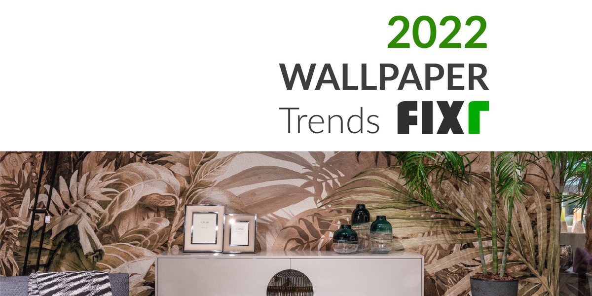 Wallpaper Trends 2022